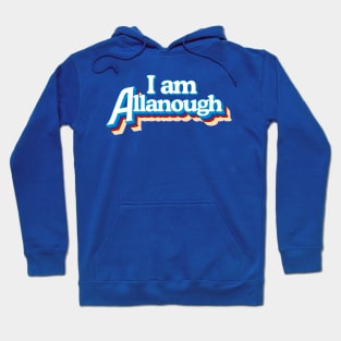 I Am Allanough Hoodie